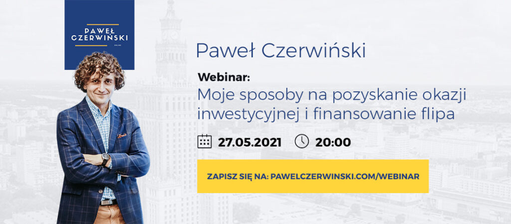 Moje sposoby na pozyskanie i finansowanie okazji inwestycyjnej